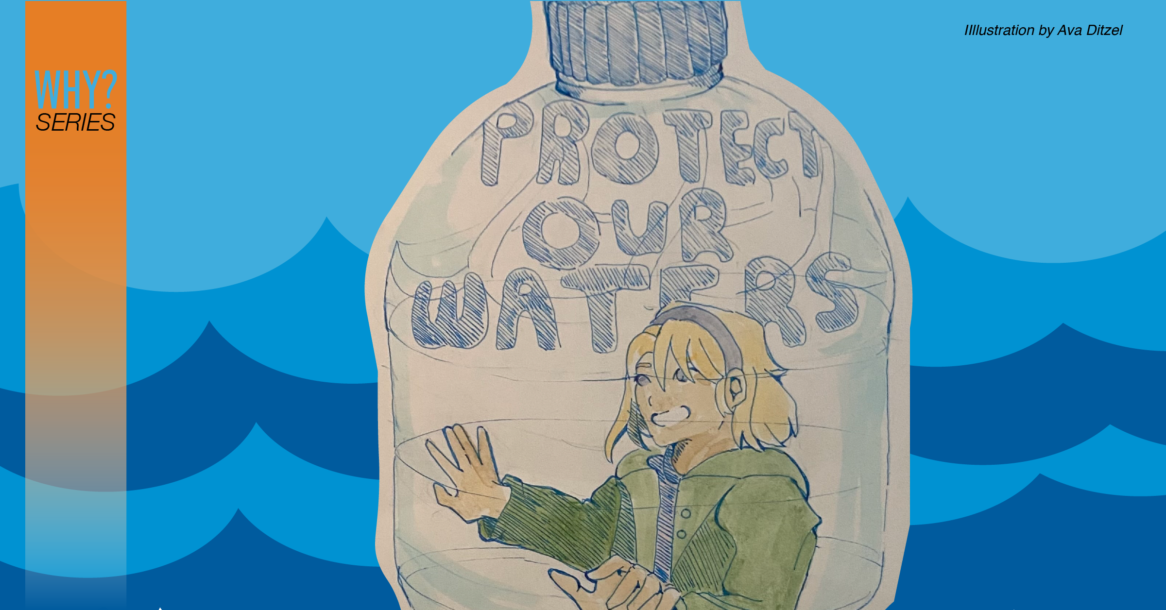 Illustration of a girl trapped inside the plastic water bottle with text on top of her “Protect Our Waters.”
